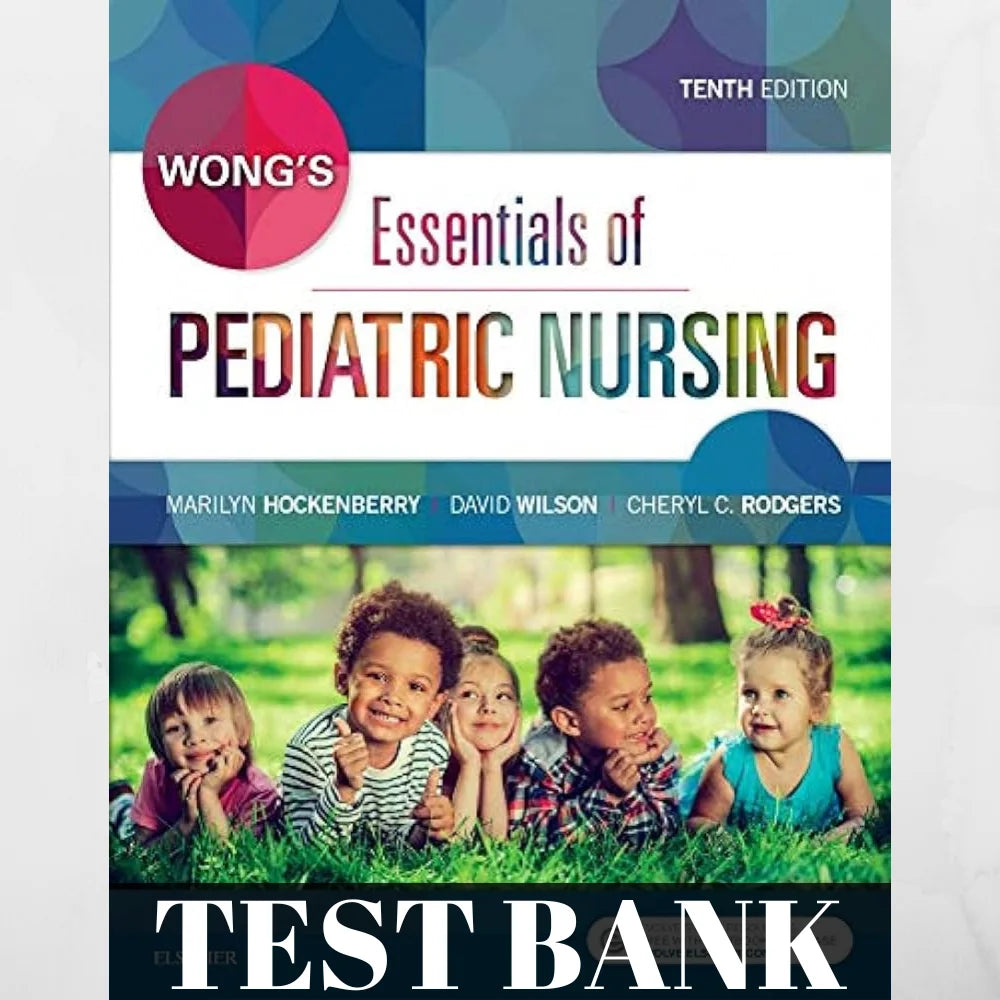 Banque de questions pour l'ouvrage « Wong's Essentials of Pediatric Nursing », 10e édition, par Hockenberry