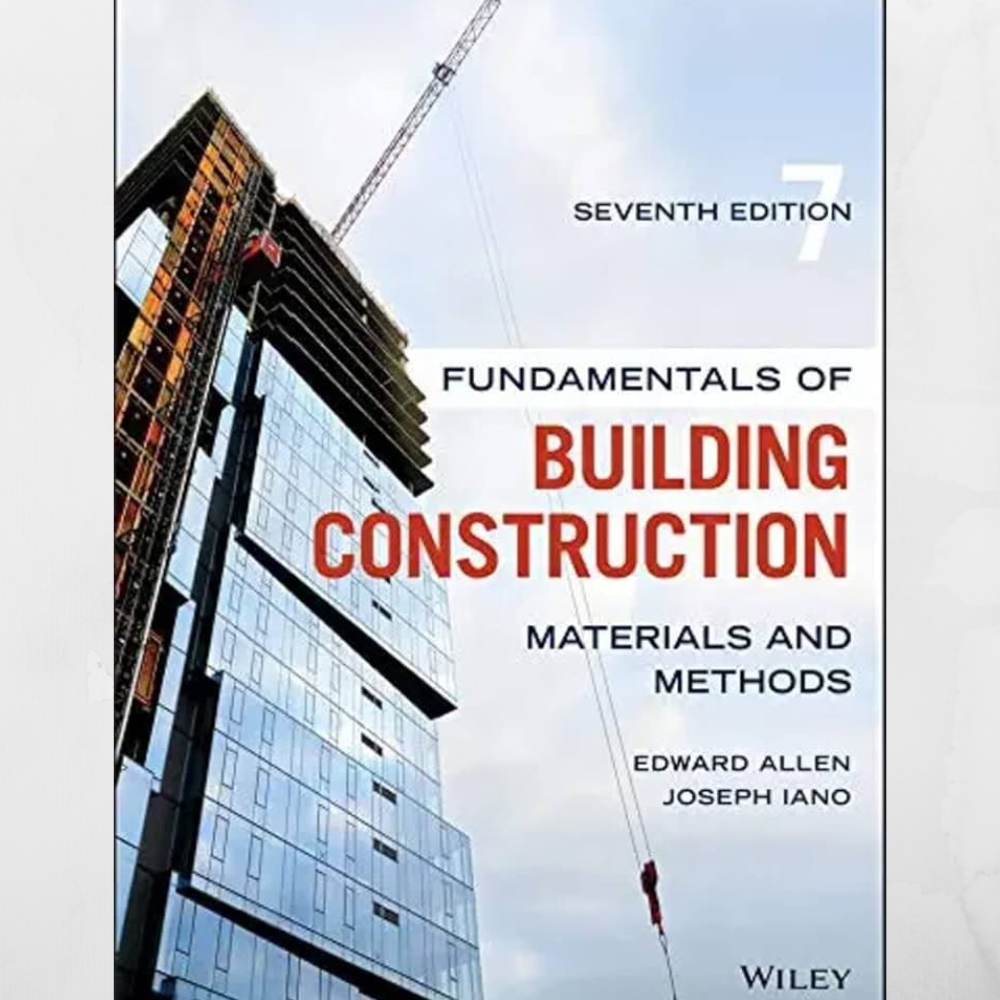 Principes fondamentaux des matériaux et méthodes de construction, 7e édition