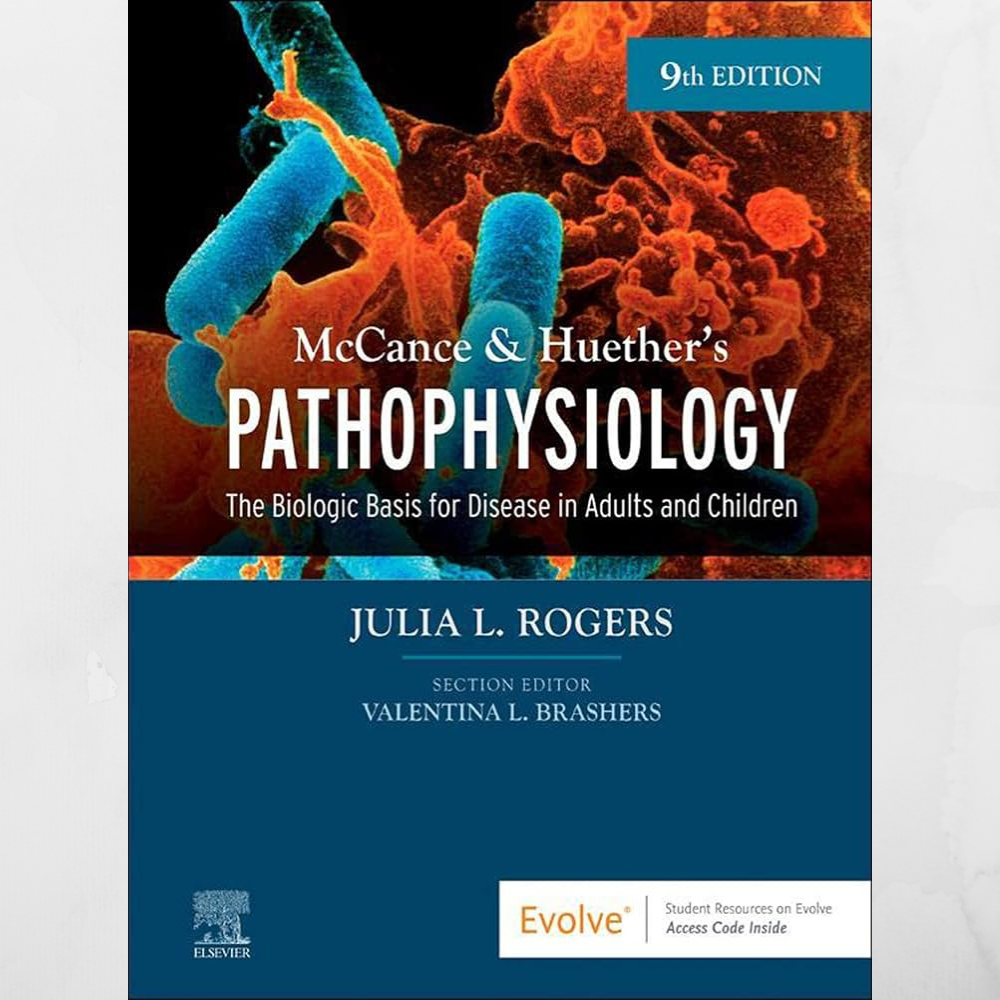 Physiopathologie de McCance et Huether : Bases biologiques des maladies chez l’adulte et l’enfant, 9e édition