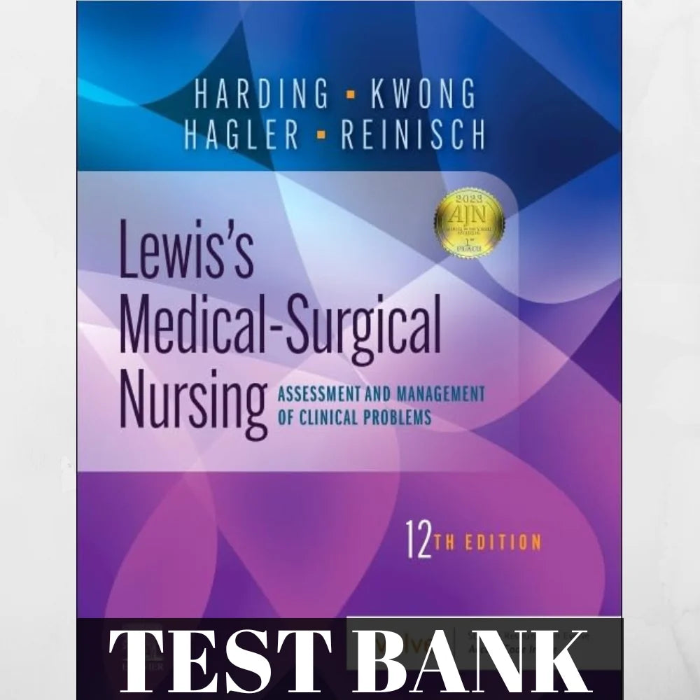Banque de questions pour l'ouvrage « Lewis's Medical-Surgical Nursing: Assessment and Management of Clinical Problems », 12e édition, par Hagler.