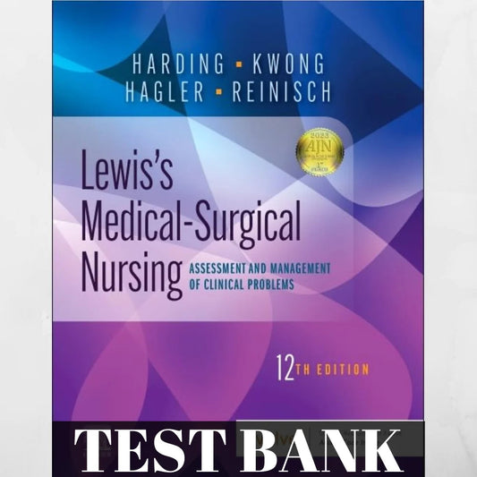 Banque de questions pour l'ouvrage « Lewis's Medical-Surgical Nursing: Assessment and Management of Clinical Problems », 12e édition, par Hagler.