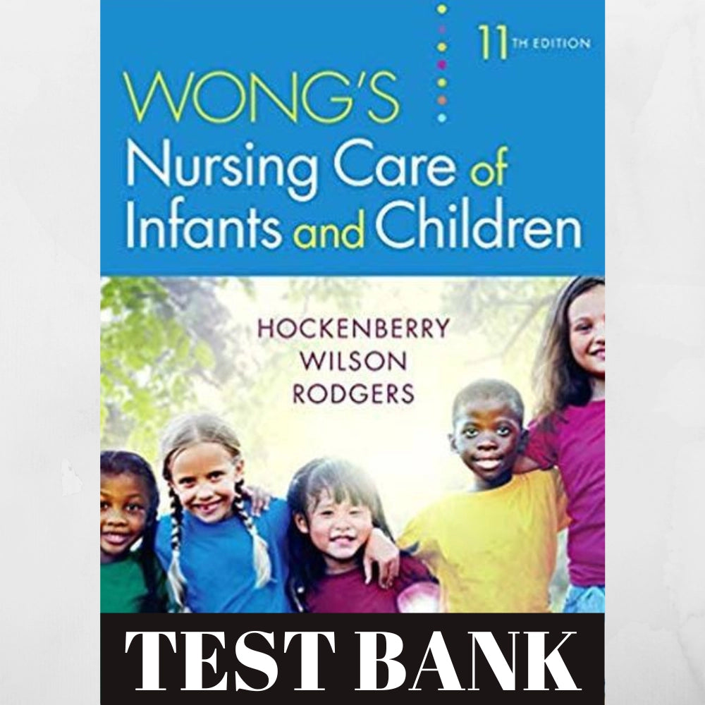 Banque de questions – Soins infirmiers aux nourrissons et aux enfants de Wong, 11e édition