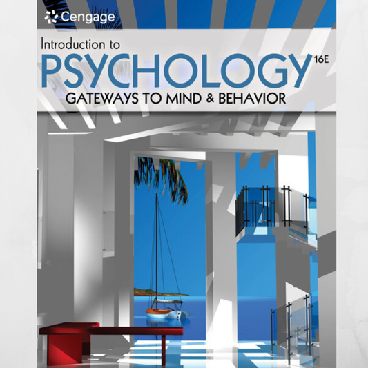 Introduction à la psychologie : Portes d'entrée vers l'esprit et le comportement, 16e édition