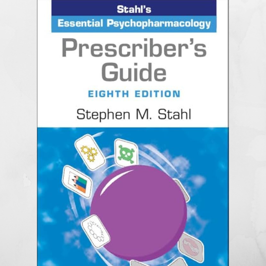Guide du prescripteur : Psychopharmacologie essentielle de Stahl, 8e édition