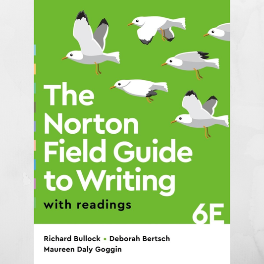 Le guide Norton de l'écriture avec lectures, 6e édition