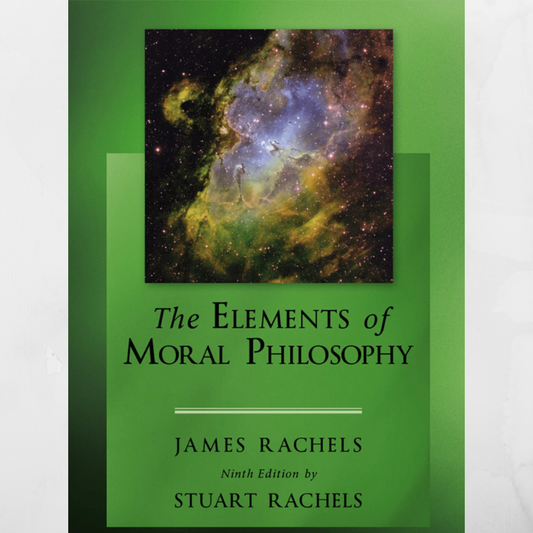 Éléments de philosophie morale, 9e édition, par James Rachels